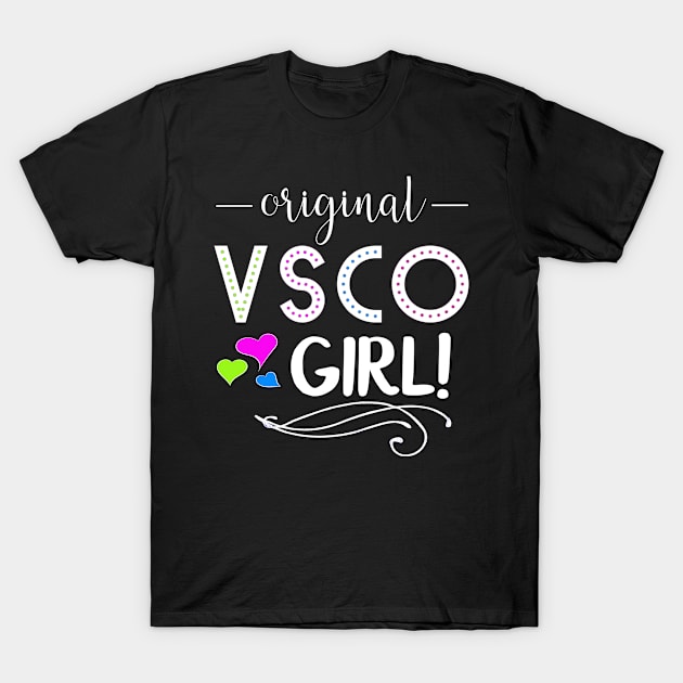 Original VSCO Girl T-Shirt by LucyMacDesigns